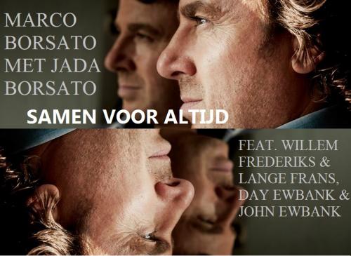 Marco, Jade Borsato, John, Day Ewbank; Marco & Jada Borsato ft. Willem Hendriks, Lange Frans & D. & J. Ewbank